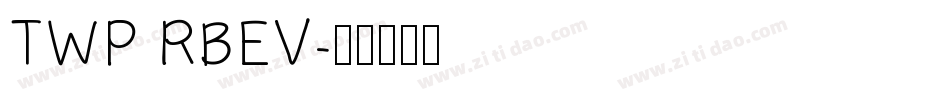 TWP RBEV字体转换